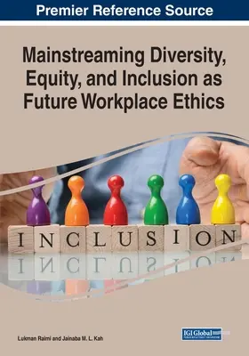 Mainstreaming Diverzita, rovnosť a inklúzia ako budúca etika na pracovisku - Mainstreaming Diversity, Equity, and Inclusion as Future Workplace Ethics