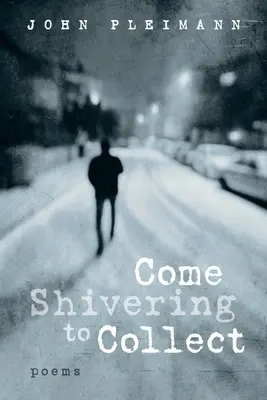 Príďte si s chvením vybrať - Come Shivering to Collect