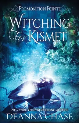 Čarodejnica pre Kismet: Paranormálny román pre ženy - Witching For Kismet: A Paranormal Women's Fiction Novel