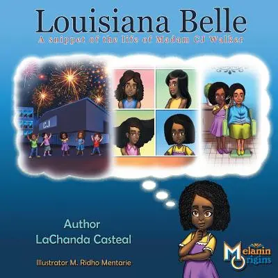 Louisiana Belle: úryvok zo života madam C.J. Walkerovej - Louisiana Belle: a Snippet of the Life of Madam C.J. Walker