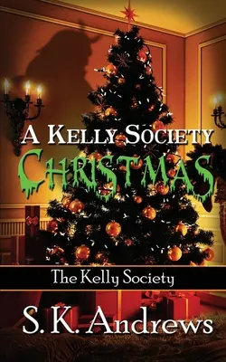 Vianoce Kellyho spoločnosti - A Kelly Society Christmas