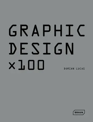 Grafický dizajn X 100 - Graphic Design X 100