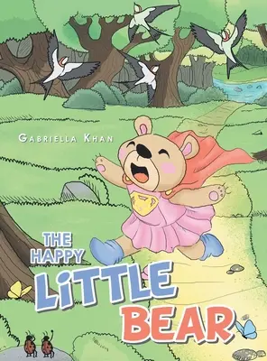 Šťastný medvedík - The Happy Little Bear