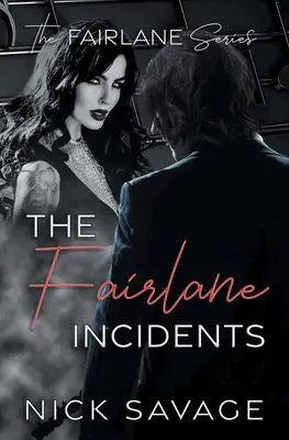 Fairlanské incidenty - The Fairlane Incidents