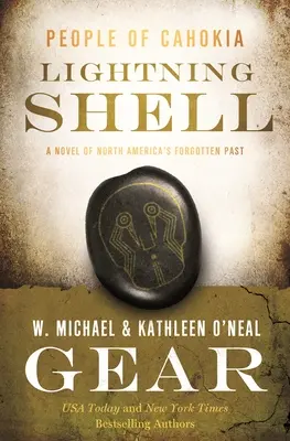 Blesková škrupina: Ľudia z Cahokie - Lightning Shell: A People of Cahokia Novel