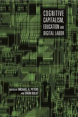 Kognitívny kapitalizmus, vzdelávanie a digitálna práca - Cognitive Capitalism, Education and Digital Labor