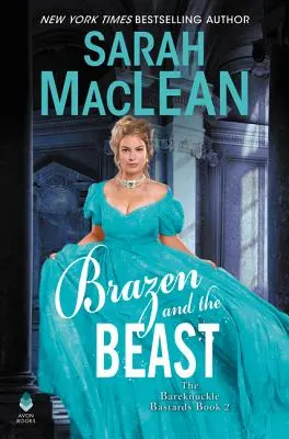 Drzý a zviera: Zločinec a zviera: Nenápadní bastardi Kniha II - Brazen and the Beast: The Bareknuckle Bastards Book II