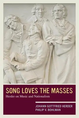 Pieseň miluje omše: Herder o hudbe a nacionalizme - Song Loves the Masses: Herder on Music and Nationalism