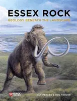 Essex Rock: Geológia pod povrchom krajiny - Essex Rock: Geology Beneath the Landscape