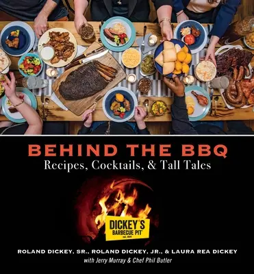Za grilom: recepty, koktaily a príbehy - Behind the BBQ: Recipes, Cocktails & Tall Tales