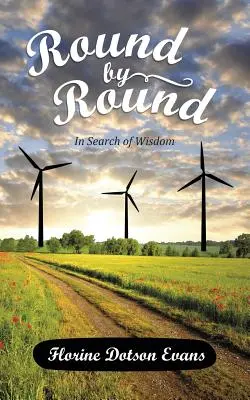 Kolo za kolom: V hľadaní múdrosti - Round by Round: In Search of Wisdom