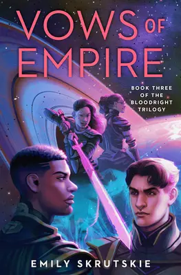 Prísľuby ríše: tretia kniha trilógie Bloodright - Vows of Empire: Book Three of the Bloodright Trilogy