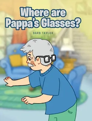 Kde sú tatínkove okuliare? - Where are Pappa's Glasses?