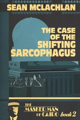 Prípad posúvajúceho sa sarkofágu - The Case of the Shifting Sarcophagus