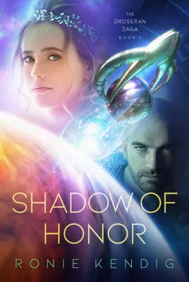 Tieň cti: (Droseranská sága, kniha 3) - Shadow of Honor: (The Droseran Saga Book 3)