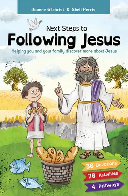 Ďalšie kroky k nasledovaniu Ježiša: Pomôcť vám a vašej rodine objaviť viac o Ježišovi - Next Steps to Following Jesus: Helping You and Your Family Discover More about Jesus