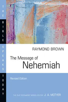 Posolstvo Nehemiáša - The Message of Nehemiah