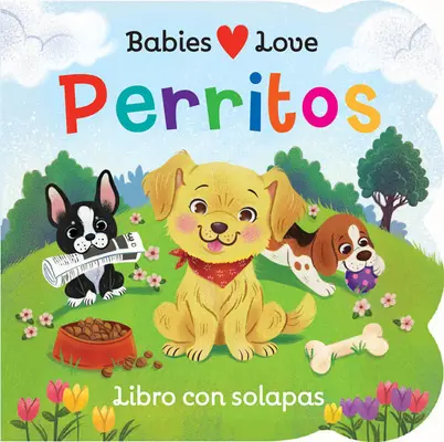 Deti milujú šteniatka (španielske vydanie) - Babies Love Puppies (Spanish Edition)