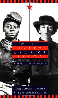 S každou kvapkou krvi: A Novel of the Civil War (Román o občianskej vojne) - With Every Drop of Blood: A Novel of the Civil War