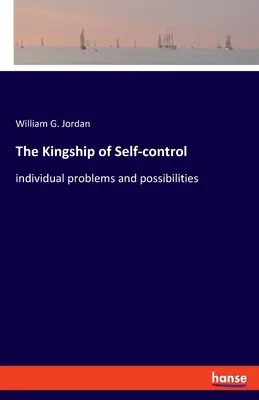 Kráľovská sebakontrola: individuálne problémy a možnosti - The Kingship of Self-control: individual problems and possibilities