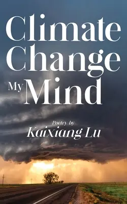 Klimatická zmena môjho myslenia - Climate Change My Mind