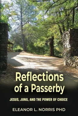 Úvahy okoloidúceho: Ježiš, Jung a sila voľby - Reflections of a Passerby: Jesus, Jung, and the Power of Choice