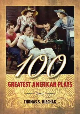 100 najväčších amerických hier - 100 Greatest American Plays