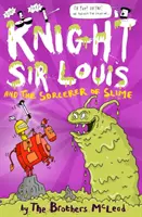 Rytier Sir Louis a čarodejník zo slizu - Knight Sir Louis and the Sorcerer of Slime