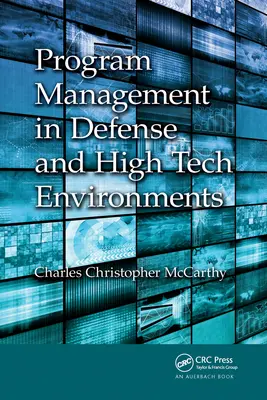 Programový manažment v obrane a v prostredí špičkových technológií - Program Management in Defense and High Tech Environments