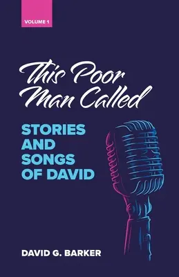 Tento chudák sa volá: Príbehy a piesne o Dávidovi (1. diel) - This Poor Man Called: Stories and songs of David (Volume 1)