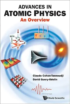 Pokroky v atómovej fyzike: Prehľad - Advances in Atomic Physics: An Overview