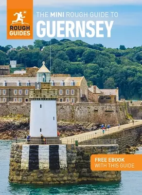 Mini sprievodca Guernsey (cestovný sprievodca s elektronickou knihou zdarma) - The Mini Rough Guide to Guernsey (Travel Guide with Free Ebook)