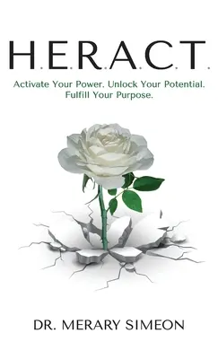 H.E.R.A.C.T.: Aktivujte svoju silu. Odomknite svoj potenciál. Naplňte svoj cieľ. - H.E.R.A.C.T.: Activate Your Power. Unlock Your Potential. Fulfill Your Purpose.
