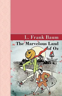 Podivuhodná krajina Oz - The Marvelous Land of Oz