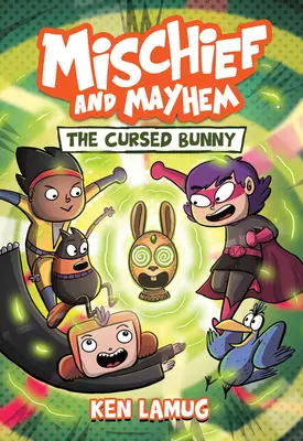 Zločin a chaos #2: Prekliaty zajačik - Mischief and Mayhem #2: The Cursed Bunny