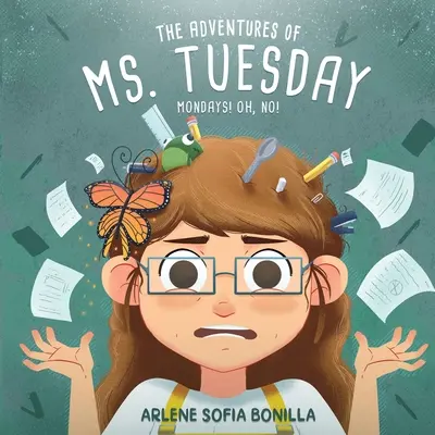 Dobrodružstvá pani Utorkovej: Pondelky! Ale nie! - The Adventures of Ms. Tuesday: Mondays! Oh, No!