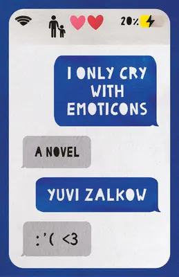 Plačem len s emotikonami - I Only Cry with Emoticons
