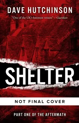 Prístrešok: 1. diel: The Aftermath Book One - Shelter: The Aftermath Book Onevolume 1