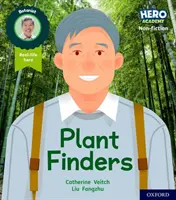 Hrdinská akadémia literatúra faktu: Oxford Level 6, Orange Book Band: Kniha: Knihy pre deti: Knihy pre deti: Knihy pre deti: Knihy pre deti - Hero Academy Non-fiction: Oxford Level 6, Orange Book Band: Plant Finders