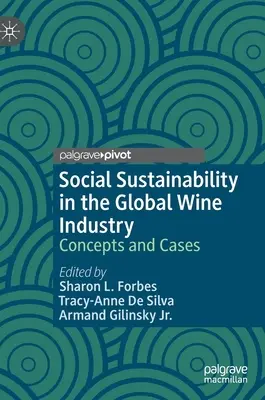 Sociálna udržateľnosť v globálnom vinárskom priemysle: Koncepcie a prípady - Social Sustainability in the Global Wine Industry: Concepts and Cases