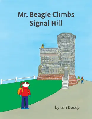 Pán Beagle stúpa na Signal Hill - Mr. Beagle Climbs Signal Hill
