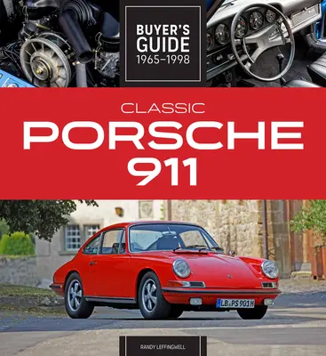 Sprievodca kupujúceho klasického Porsche 911 1965-1998 - Classic Porsche 911 Buyer's Guide 1965-1998