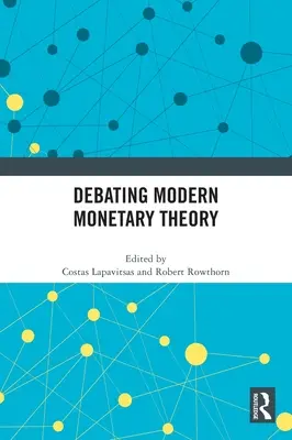 Diskusia o modernej menovej teórii - Debating Modern Monetary Theory