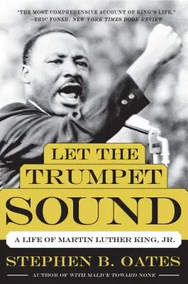 Nech zaznie trúba: A Life of Martin Luther King, Jr. - Let the Trumpet Sound: A Life of Martin Luther King, Jr.