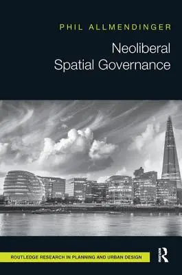 Neoliberálna priestorová správa - Neoliberal Spatial Governance