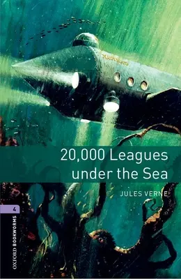 Oxford Bookworms Library: Úroveň 4: 20 000 líg pod morom - Oxford Bookworms Library: Level 4: 20,000 Leagues Under the Sea