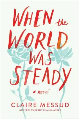 Keď bol svet stabilný - When the World Was Steady