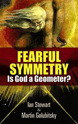 Obávaná symetria: Je Boh geometrom? - Fearful Symmetry: Is God a Geometer?
