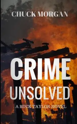 Zločin nevyriešený: Buck Taylor Novel - Crime Unsolved: A Buck Taylor Novel