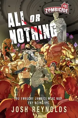 Všetko alebo nič: Zombicide: Román - All or Nothing: A Zombicide: Novel